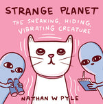 Book cover for Strange Planet: The Sneaking, Hiding, Vibrating Creature