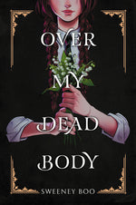 Book cover for Over My Dead Body: A Witchy Graphic Novel