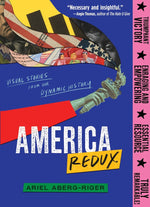 Book cover for America Redux: Visual Stories from Our Dynamic History
