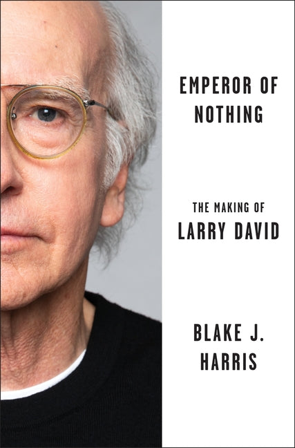 Book cover for Emperor of Nothing: The Making of Larry David