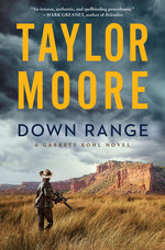 Book cover for Down Range: A Garrett Kohl Novel