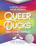 Book cover for Queer Ducks (and Other Animals): The Natural World of Animal Sexuality