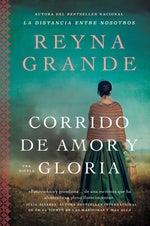Book cover for A Ballad of Love and Glory / Corrido de Amor Y Gloria (Spanish Edition): Una Novela