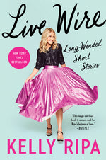 Book cover for Live Wire: Long-Winded Short Stories