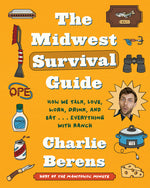 Book cover for Midwest Survival Guide: How We Talk, Love, Work, Drink, and Eat . . . Everything with Ranch