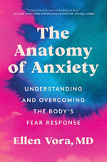 Book cover for Anatomy of Anxiety: Understanding and Overcoming the Body's Fear Response