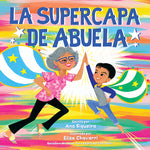 Book cover for La Supercapa de Abuela: Abuela's Super Capa (Spanish Edition)