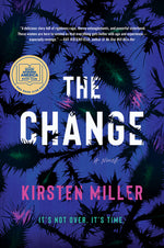 Book cover for The Change: A Good Morning America Book Club Pick