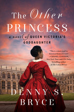 Book cover for The Other Princess: A Novel of Queen Victoria's Goddaughter