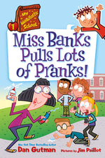 Book cover for My Weirdtastic School #1: Miss Banks Pulls Lots of Pranks!
