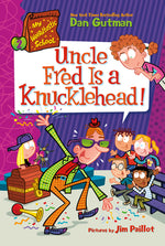 Book cover for My Weirdtastic School #2: Uncle Fred Is a Knucklehead!