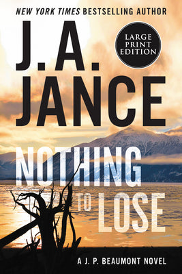 Book cover for Nothing to Lose: A J.P. Beaumont Novel