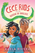 Book cover for Cece Rios and the Queen of Brujas