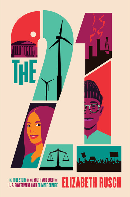 Book cover for The Twenty-One: The True Story of the Youth Who Sued the U.S. Government Over Climate Change