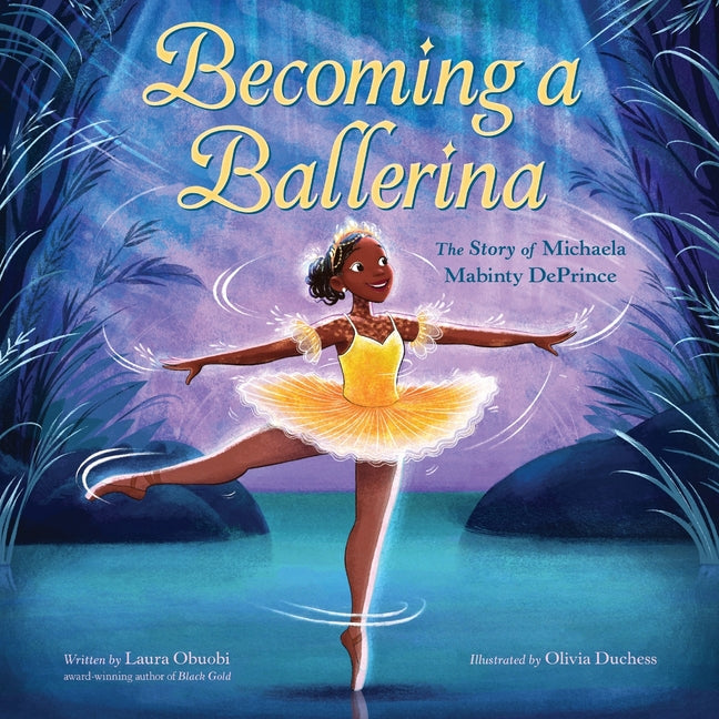 Book cover for Becoming a Ballerina: The Story of Michaela Mabinty Deprince