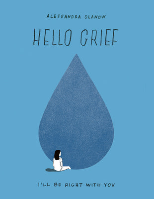 Book cover for Hello Grief: I'll Be Right with You
