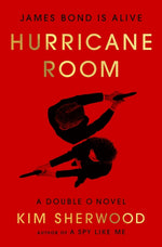 Book cover for Hurricane Room: James Bond Is Alive