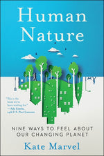 Book cover for Human Nature: Nine Ways to Feel about Our Changing Planet