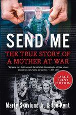Book cover for Send Me: The True Story of a Mother at War