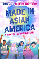 Book cover for Made in Asian America: A History for Young People