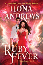Book cover for Ruby Fever: A Hidden Legacy Novel: A Fantasy Romance Novel