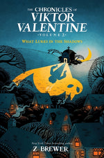Book cover for Chronicles of Viktor Valentine #2: What Lurks in the Shadows