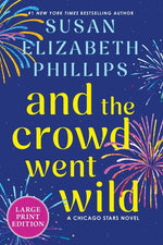 Book cover for And the Crowd Went Wild: A Chicago Stars Novel
