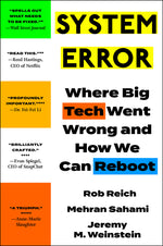 Book cover for System Error: Where Big Tech Went Wrong and How We Can Reboot