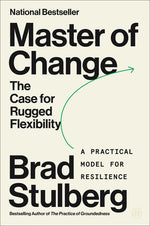Book cover for Master of Change: The Case for Rugged Flexibility