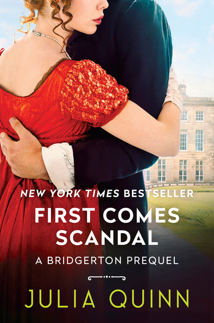 Book cover for First Comes Scandal: A Bridgerton Prequel