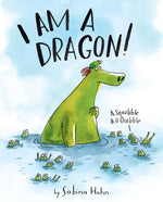 Book cover for I Am a Dragon!: A Squabble & a Quibble