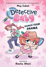Book cover for Detective Baby: Dance Team Drama: A Graphic Novel