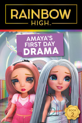 Book cover for Rainbow High: Amaya's First Day Drama
