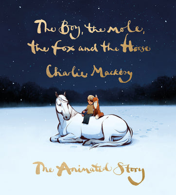 Book cover for The Boy, the Mole, the Fox and the Horse: The Animated Story