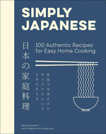 Book cover for Simply Japanese: 100 Authentic Recipes for Easy Home Cooking