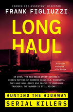 Book cover for Long Haul: Hunting the Highway Serial Killers