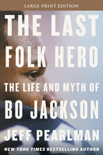Book cover for The Last Folk Hero: The Life and Myth of Bo Jackson