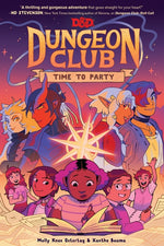 Book cover for Dungeons & Dragons: Dungeon Club: Time to Party: A Graphic Novel