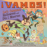 Book cover for ¡Vamos! Let's Celebrate Halloween and Día de Los Muertos: A Halloween and Day of the Dead Celebration