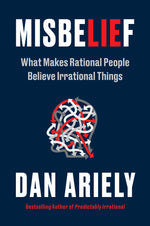 Book cover for Misbelief: What Makes Rational People Believe Irrational Things