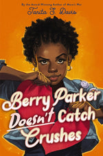 Book cover for Berry Parker Doesn't Catch Crushes