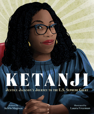 Book cover for Ketanji: Justice Jackson's Journey to the U.S. Supreme Court