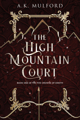 Book cover for The High Mountain Court: A Fantasy Romance Novel