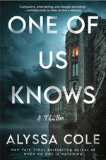Book cover for One of Us Knows: A Thriller