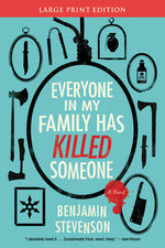 Book cover for Everyone in My Family Has Killed Someone: A Murdery Mystery Novel