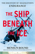 Book cover for The Ship Beneath the Ice: The Discovery of Shackleton's Endurance