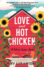 Book cover for Love and Hot Chicken: A Delicious Southern Novel