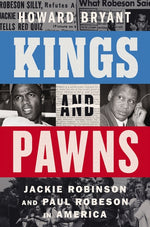 Book cover for Kings and Pawns: Jackie Robinson and Paul Robeson in America