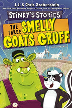 Book cover for Stinky's Stories #3: The Three Smelly Goats Gruff