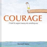 Book cover for Courage Gift Edition: A Book for Anyone Leaping Into Something New